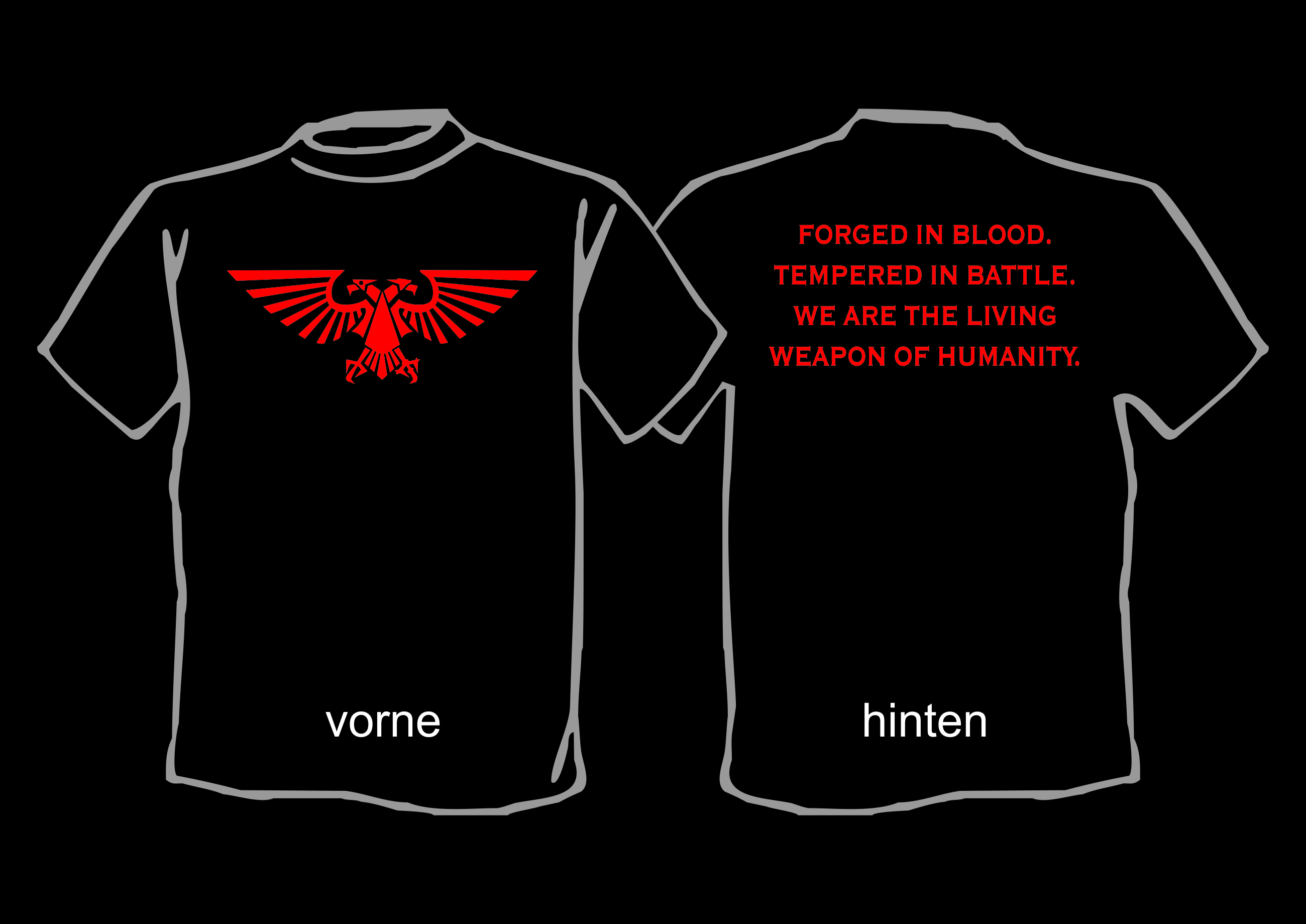 W40K-Shirt: Forged in blood, tempered in Battle...